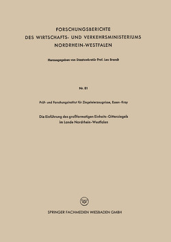 Die Einführung des großformatigen Einheits-Gitterziegels im Lande Nordrhein-Westfalen