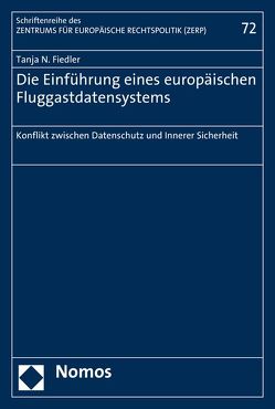 Die Einführung eines europäischen Fluggastdatensystems von Fiedler,  Tanja N.