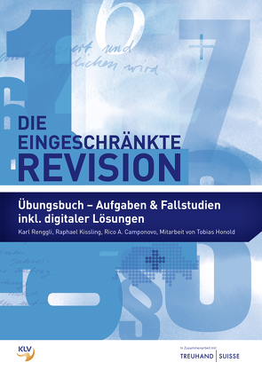 Die eingeschränkte Revision von Camponovo,  Rico A., Honold,  Tobias, Kissling,  Raphael, Renggli,  Karl