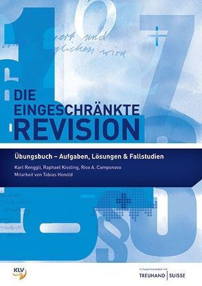 Die eingeschränkte Revision von Camponovo,  Rico A., Honold,  Tobias, Kissling,  Raphael, Renggli,  Karl
