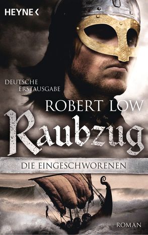 Die Eingeschworenen – Raubzug von Low,  Robert, Naegele,  Christine