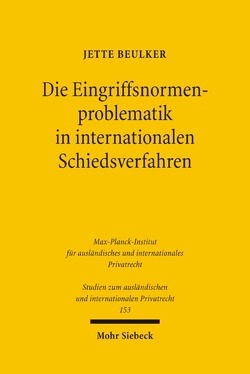 Die Eingriffsnormenproblematik in internationalen Schiedsverfahren von Beulker,  Jette