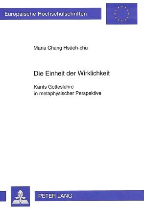 Die Einheit der Wirklichkeit von Chang Hsüeh-chu,  Maria