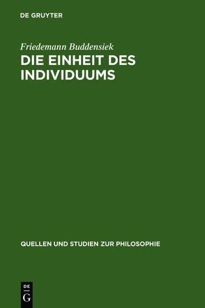 Die Einheit des Individuums von Buddensiek,  Friedemann