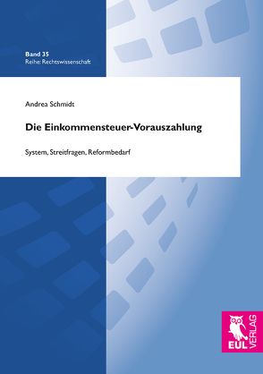 Die Einkommensteuer-Vorauszahlung von Schmidt,  Andrea