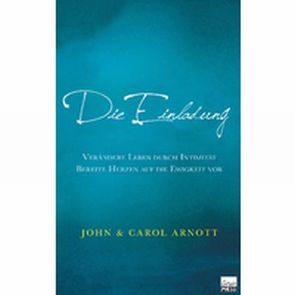 Die Einladung von Arnott,  John+Carol