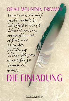 Die Einladung von Dreamer,  Oriah Mountain, Rahn-Huber,  Ulla