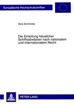 Die Einleitung häuslicher Schiffsabwässer nach nationalem und internationalem Recht von Onstein,  Vera