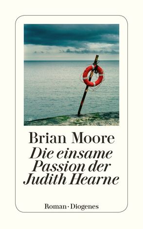 Die einsame Passion der Judith Hearne von Moore,  Brian, Stiehl,  Hermann