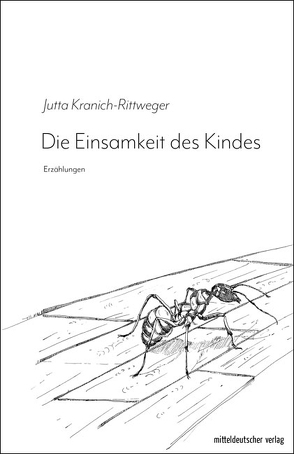 Die Einsamkeit des Kindes von Kranich-Rittweger,  Jutta