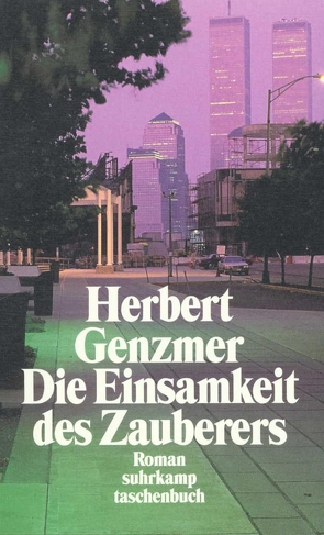 Die Einsamkeit des Zauberers von Genzmer,  Herbert