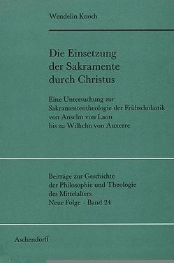 Die Einsetzung der Sakramente durch Christus von Knoch,  Wendelin