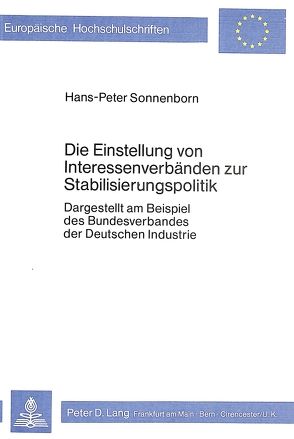 Die Einstellung von Interessenverbänden zur Stabilisierungspolitik von Sonnenborn,  Hans-Peter