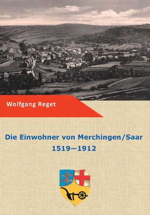 Die Einwohner von Merchingen / Saar von Reget,  Wolfgang