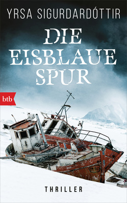 Die eisblaue Spur von Flecken,  Tina, Sigurdardóttir,  Yrsa