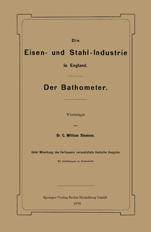 Die Eisen- und Stahl-Industrie in England von Siemens,  William