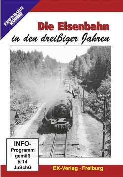 Die Eisenbahn in den dreißiger Jahren