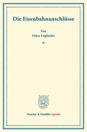 Die Eisenbahnanschlüsse. von Engländer,  Oskar