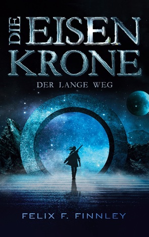Die Eisenkrone von Finnley,  Felix F.
