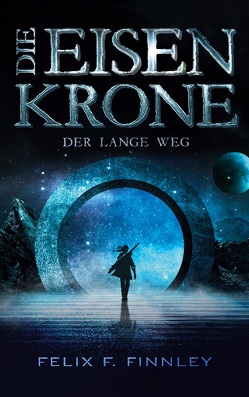 Die Eisenkrone von Finnley,  Felix F.