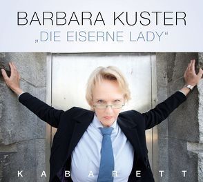 Die eiserne Lady von Kuster,  Barbara