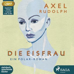 Die Eisfrau von Eckner,  André, Rudolph,  Axel