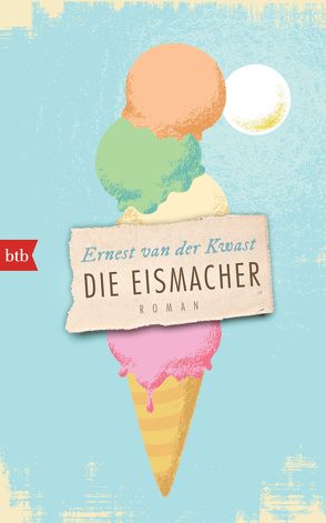 Die Eismacher von Ecke,  Andreas, van der Kwast,  Ernest