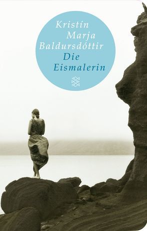 Die Eismalerin von Baldursdóttir,  Kristín Marja, Bürling,  Coletta