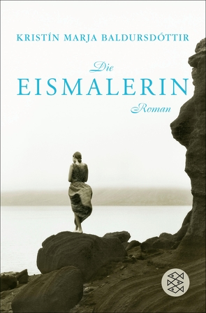 Die Eismalerin von Baldursdóttir,  Kristín Marja, Bürling,  Coletta