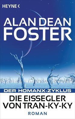 Die Eissegler von Tran-ky-ky von Foster,  Alan Dean, Nagel,  Heinz