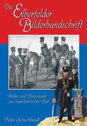 Die Elberfelder Bilderhandschrift von Schuchhardt,  Peter