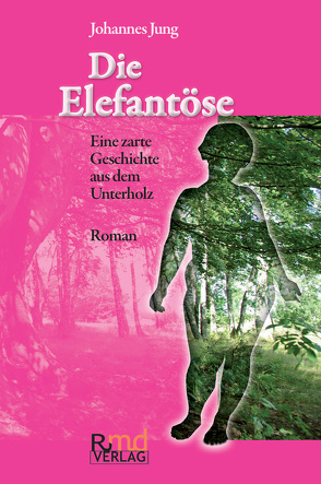 Die Elefantöse von Jung,  Johannes