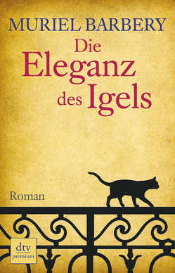 Die Eleganz des Igels von Barbery,  Muriel, Zehnder,  Gabriela