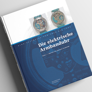 Die elektrische Armbanduhr Band 1&2 von Baumann,  Hans, Bramaz,  Hans-Ruedi