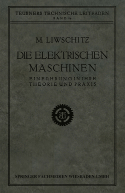 Die Elektrischen Maschinen von Liwschitz,  M.