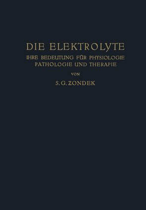 Die Elektrolyte von Zondek,  S. G.