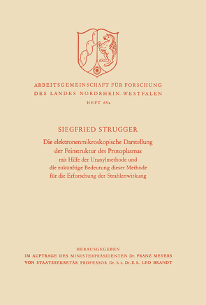 Die elektronenmikroskopische Darstellung der Feinstruktur des Protoplasmas von Strugger,  Siegfried