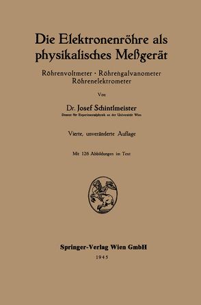 Die Elektronenröhre als physikalisches Meßgerät von Schintlmeister,  Josef