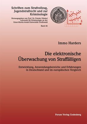 Die elektronische Überwachung von Straffälligen von Harders,  Immo