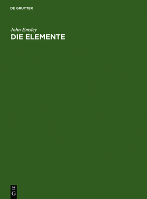 Die Elemente von Emsley,  John, Riedel,  Erwin