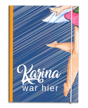 Karina war hier von Algiz,  Petra Selina