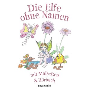 Die Elfe ohne Namen von Brit,  Blumilon