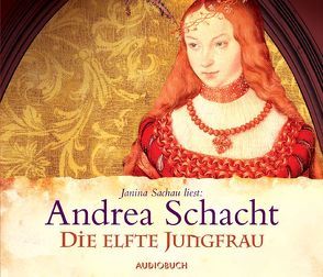 Die elfte Jungfrau von Sachau,  Janina, Schacht,  Andrea, Würth,  Rudolf