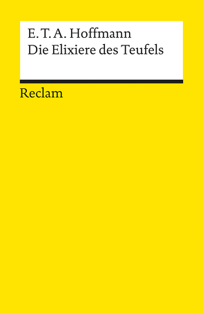 Die Elixiere des Teufels von Hoffmann,  E T A, Nehring,  Wolfgang