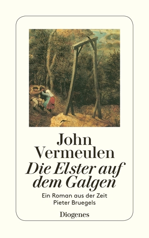 Die Elster auf dem Galgen von George,  Susanne, Vermeulen,  John