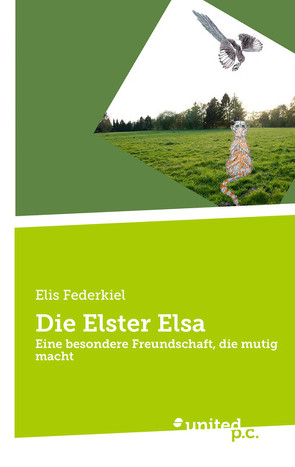 Die Elster Elsa von Federkiel,  Elis