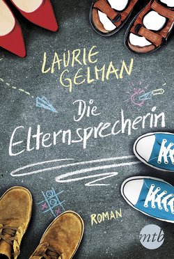 Die Elternsprecherin von Gelman,  Laurie, Müller,  Maike