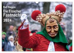 Die Elzacher Fastnacht (Wandkalender 2024 DIN A3 quer), CALVENDO Monatskalender von Siegele,  Ralf