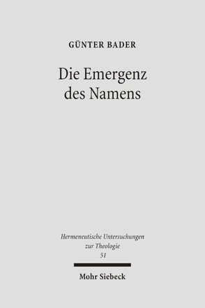 Die Emergenz des Namens von Bader,  Günter