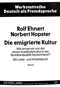 Die emigrierte Kultur von Ehnert,  Rolf, Hopster,  Norbert